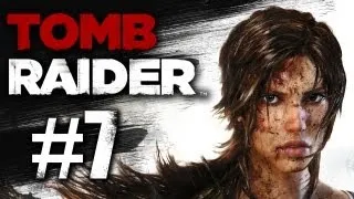 Tomb Raider (2013) - Gameplay Walkthrough Part 7 - Riot Shield Embarrassment (XBOX 360/PS3/PC)