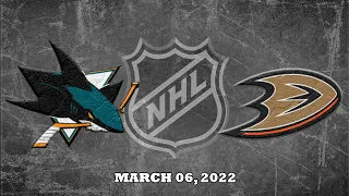 NHL Sharks vs Ducks | Mar.06, 2022