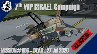 Falcon BMS 4.34 U4 :: ISRAEL Theater :: 7th WP Campaign - DEAD :: 27 Jul 2020