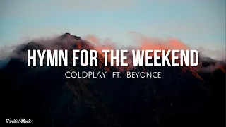 Hymn for the weekend (lyrics) - Coldplay
