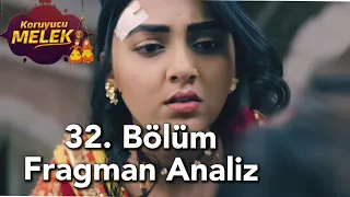 Koruyucu Melek 32. Bölüm Fragman Analiz