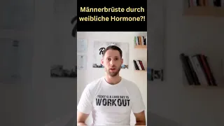 Männerbrüste durch zu viele weibliche Hormone?!