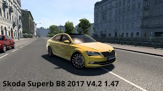 (ETS2 1.47) Skoda Superb B8 2017 V4.2 (Euro Truck Simulator 2)
