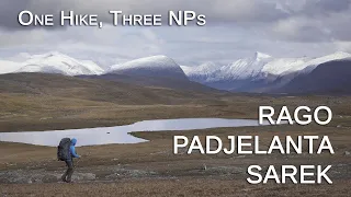 Rago, Padjelanta and Sarek - One Hike, Three National Parks