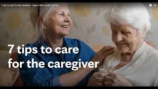 7 tips to care for the caregiver - Mayo Clinic Health System