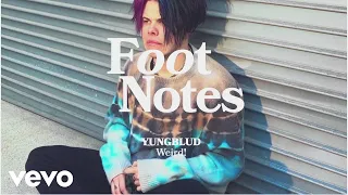 YUNGBLUD - The Making of Weird! | Vevo Footnotes