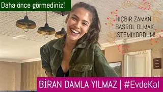 BİRAN DAMLA YILMAZ | HİÇBİR ZAMAN BAŞROL OLMAK İSTEMİYORDUM! #EvdeKal