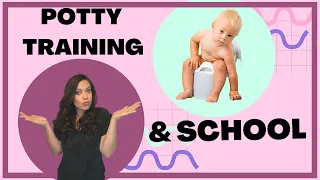 POTTY TRAINING issues with daycare and preschool: How to troubleshoot accidents and school policies