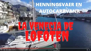 #46 LA VENECIA DE LOFOTEN   ||DESTINO CABO NORTE #UnaVidaEnAutocaravana