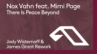 Nox Vahn feat. Mimi Page - There Is Peace Beyond (Jody Wisternoff & James Grant Rework)