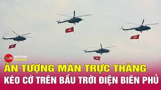 Bản tin tối ngày 5/5: Dàn đại bác khai hoả trong lễ tổng duyệt 70 năm Chiến thắng Điện Biên Phủ