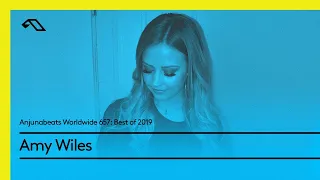 Anjunabeats Worldwide 657 Best of 2019 with Amy Wiles