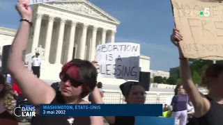 Le droit à l'avortement bientôt aboli aux Etats-Unis ? - Reportage #cdanslair 28.05.2022