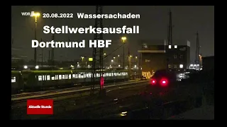 Wasserschaden - Stellwerk Dortmund HBF ausgefallen und BVB Spiel [WDR 20.08.2022]