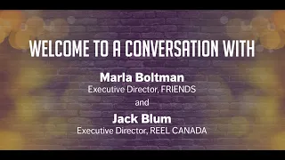 FRIENDS and REEL CANADA fireside chat: Standing up for Canadian Stories