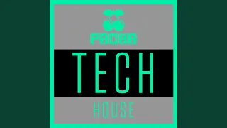 Pacha Tech House Mix 1 (Continuous Mix 1)