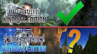 Final Fantasy XV Windows/PC Edition So What About Kingdom Hearts 3?