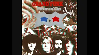 Grand Funk Railroad   1974   Shinin' On