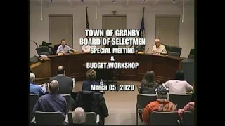 Granby Board of Selectmen Special Meeting & Budget Workshop - 03-05-20