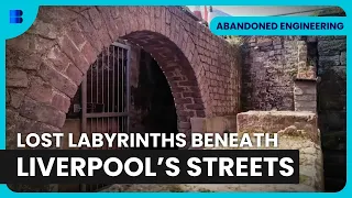 Secret Tunnels of Liverpool - Abandoned Engineering - S05 EP11 - Engineering Documentary