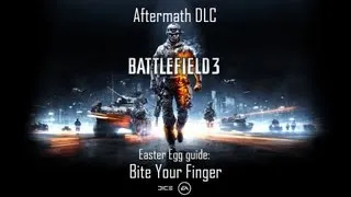 Battlefield 3: Aftermath DLC - Bite Your Finger guide [HD] w/Commentary