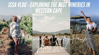 ISSA VLOG | EXPLORING THE BEST WINERIES IN THE WESTERN CAPE - SOUTH AFRICA | PT2