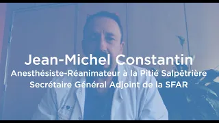 Focus Covid-19 : Zoom sur Jean-Michel Constantin - SFAR