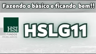 HSLG11: RESUMO REL GER 07.03.2023 | FAZENDO O BÁSICO E INDO BEM!