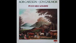 Rob Carlson & Jon Gailmor - Slow down superman (Peaceable Kingdom album)