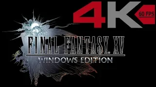 FINAL FANTASY XV (PC) - PART 32 - Where She Lived - 4K 60FPS (No Commentary)
