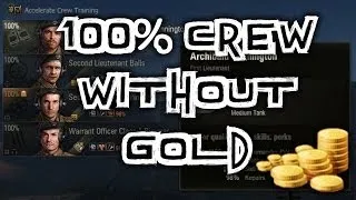 World of Tanks || 100% crew without gold.