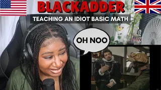 American react to: Teaching an idiot basic maths (Blackadder-BBC)