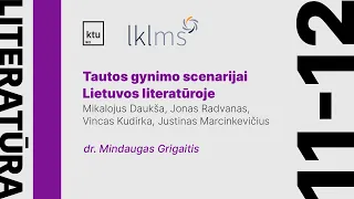 Tautos gynimo scenarijai Lietuvos literatūroje | 11-12 kl. literatūros kursas