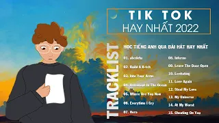 Nhạc Tik Tok Hay 2022 | Học Tiếng Anh Qua Bài Hát (Lyrics + Vietsub) - Best tiktok hits songs 2022