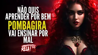 Não quis aprender por bem, vai aprender por mal Relatosflix- Relatos de Seguidores