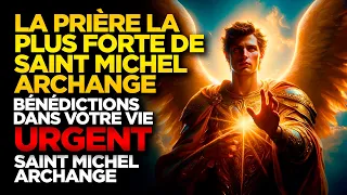 SAINT MICHEL ARCHANGE | LA PRIÈRE LA PLUS FORTE DE SAINT MICHEL ARCHANGE - URGENT