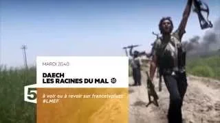 Bande-Annonce F5 - Le monde en face : Daech, les racines du mal