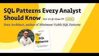 SQL Workshop: SQL Patterns Every Analyst Should Know w/ Ergest Xheblati