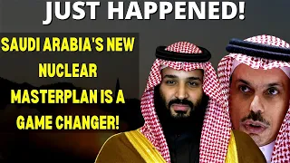 Saudi's GENIUS STRATEGY For Nuclear Technology Changes Everything!