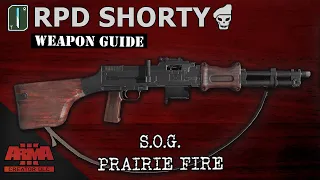 RPD Shorty | Weapon Guide | S.O.G. Prairie Fire Arma 3