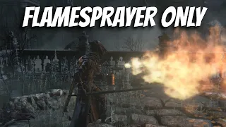 Beating Every Souls Game With Fire Spells- Bloodborne