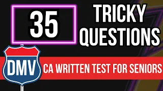 California DMV Written Test 2024 for Seniors (35 Tricky Questions)