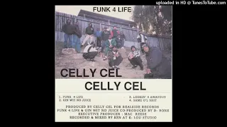 Celly Cel - Lookin' 4 Awayout (Funk 4 Life - B1)