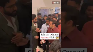 #SalmanKhan's Security PUSHES #VickyKaushal In SHOCKING Video | #shorts