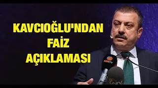 Kavcıoğlu'ndan faiz açıklaması