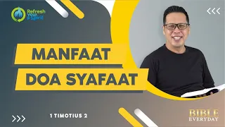 Manfaat Doa Syafaat (1 Timotius 2) - Petrus Kwik  |  BIBLE EVERY DAY