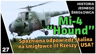 Mi-4 "Hound" - Spóźniona odpowiedź na śmigłowce III Rzeszy i USA oraz wieczna klątwa Stalina