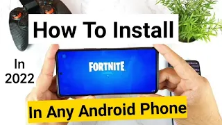 How to Install Fortnite Game in Any Android Phone