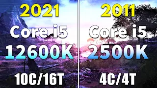 Core i5 12600K vs Core i5 2500K | 10 Years Difference