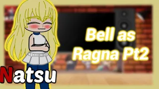 Danmachi Reagindo ao |•Bell as Ragna Pt2•|🇧🇷🇺🇸|